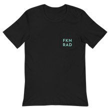 Load image into Gallery viewer, FKN RAD - Unisex Pocket T-Shirt
