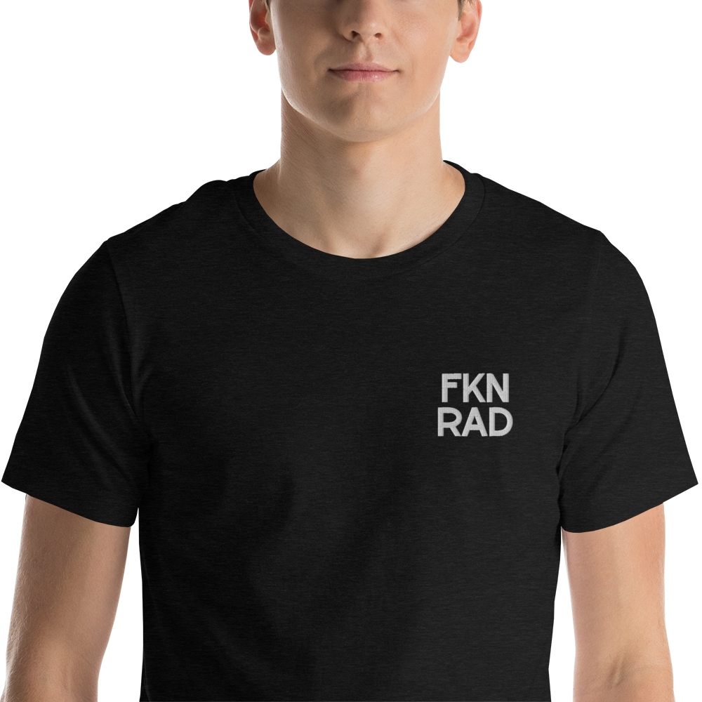 FKN RAD - Embroidered - Short-Sleeve Unisex T-Shirt